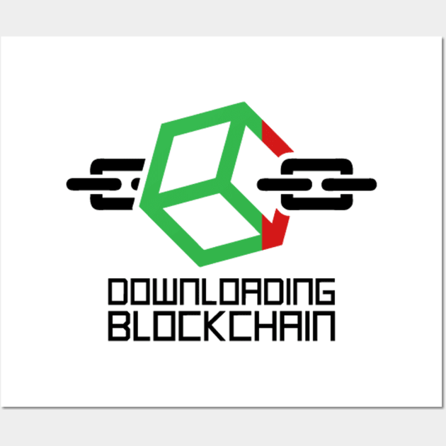 Downloading Blockchain Wall Art by AustralianMate